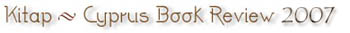 Kitap - Cyprus Book Review 2007